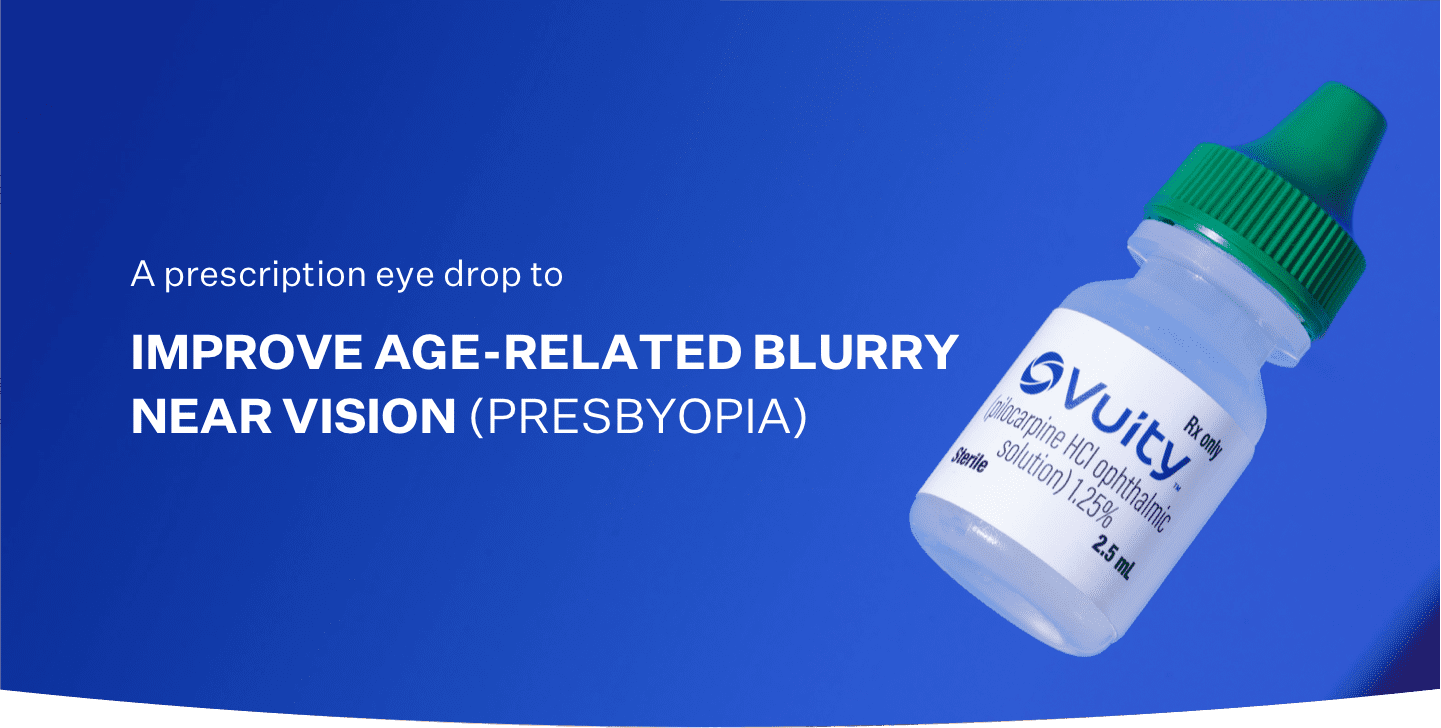 Improve Age-Related Blurry Near Vision ( PRESBYOPIA )